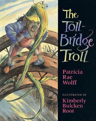 The Toll-Bridge Troll 0152021051 Book Cover