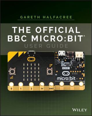 The Official BBC Micro: Bit User Guide 111938673X Book Cover