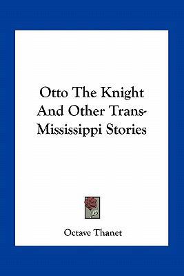 Otto The Knight And Other Trans-Mississippi Sto... 1163719250 Book Cover