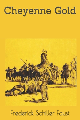 Cheyenne Gold 1698498721 Book Cover