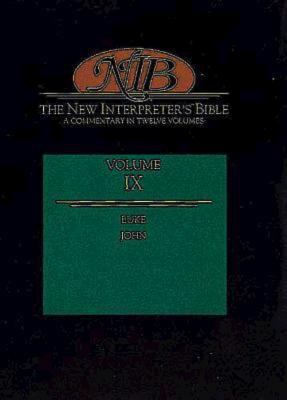 New Interpreter's Bible Volume IX: Luke, John 0687278228 Book Cover