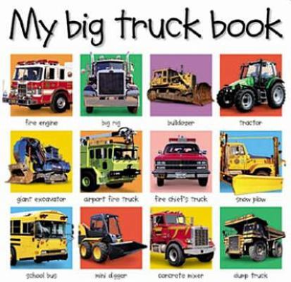 My Big Truck Book 1843320681 Book Cover