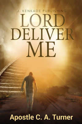 Lord Deliver Me 1944486917 Book Cover
