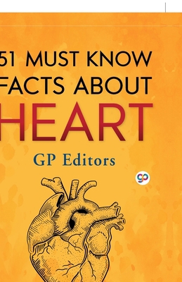 51 Must Know Facts About Heart (Hardcover Libra... 9354996345 Book Cover