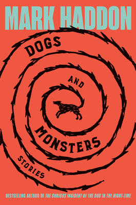 Dogs and Monsters: Stories 0385699433 Book Cover
