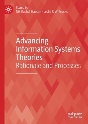 Advancing Information Systems Theories: Rationa... 3030648869 Book Cover