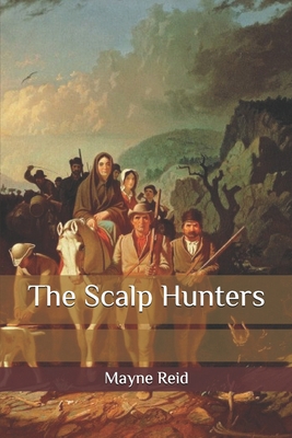 The Scalp Hunters B08R67JCHV Book Cover