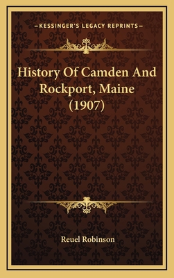 History Of Camden And Rockport, Maine (1907) 1166546985 Book Cover