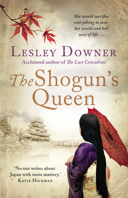 The Shogun's Queen: The Shogun Quartet, Book 1 0552163503 Book Cover