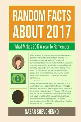 Random Facts About 2017: What Makes 2017 A Year... 1981868240 Book Cover