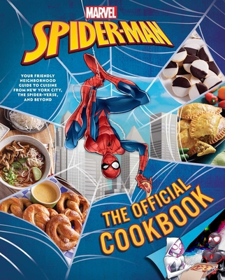 Marvel: Spider-Man: The Official Cookbook: Your... B0CD5ZJRRJ Book Cover