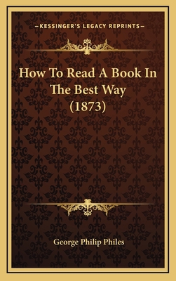 How To Read A Book In The Best Way (1873) 116887727X Book Cover