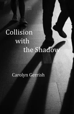 Collision with the Shadow            Book Cover