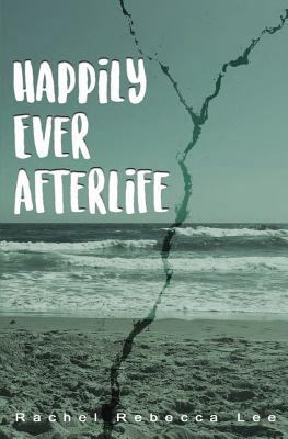 Happily Ever Afterlife 154281135X Book Cover