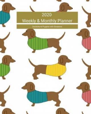 Paperback 2020 Weekly and Monthly Planner: Dachshund Dog Pattern - Monthly Calendar with U.S./UK/ Canadian/Christian/Jewish/Muslim Holidays- Calendar in Review/ Book