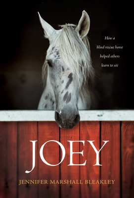 Joey: How a Blind Rescue Horse Helped Others Le... 1496421744 Book Cover