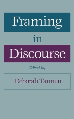Framing in Discourse 0195079957 Book Cover