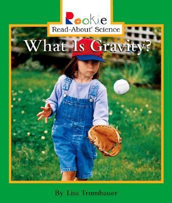 What Is Gravity? 051623448X Book Cover