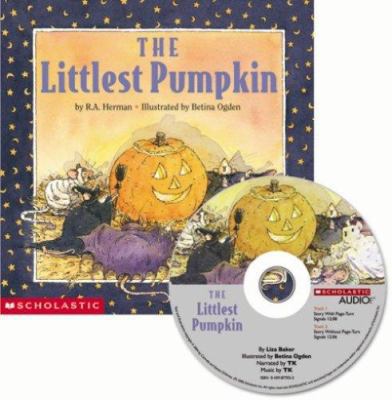 The Littlest Pumpkin [With CD] 0439895553 Book Cover