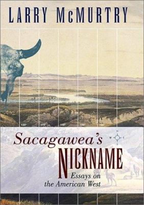 Sacagawea's Nickname: Essays on the American West 0940322927 Book Cover