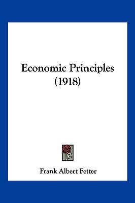 Economic Principles (1918) 1161143610 Book Cover