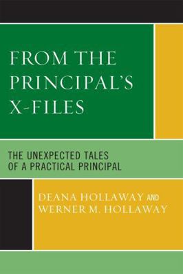 From the Principal's X-Files: The Unexpected Ta... 1578869552 Book Cover