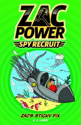 Zac's Sticky Fix (1) (Zac Power Spy Recruit) 1742978088 Book Cover