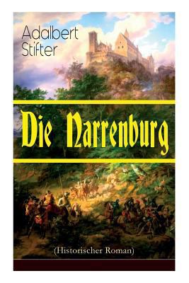 Die Narrenburg (Historischer Roman): Eine Famil... [German] 8026889681 Book Cover