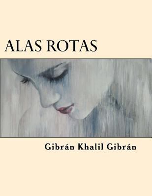 Alas Rotas [Spanish] 1545037094 Book Cover