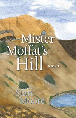 Mister Moffat's Hill 0692848916 Book Cover