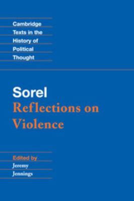 Sorel: Reflections on Violence 052155117X Book Cover