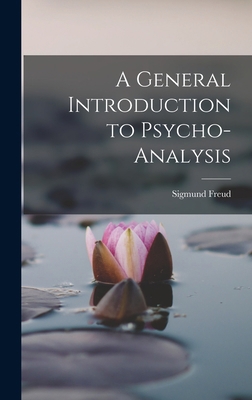 A General Introduction to Psycho-analysis 1016278233 Book Cover