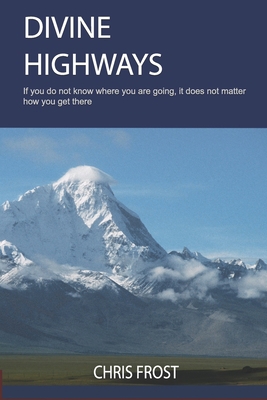 Divine Highways 1517395135 Book Cover
