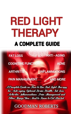 Red Light Therapy: A Complete Guide on How to U...            Book Cover