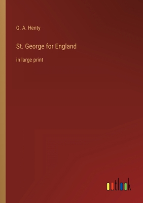 St. George for England: in large print 336832568X Book Cover