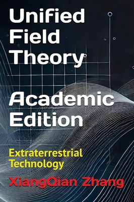 Unified Field Theory (Academic Edition): Extrat... 1966423101 Book Cover