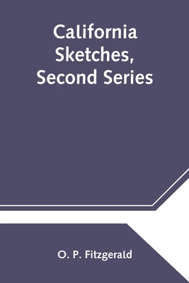 California Sketches, Second Series 9354540090 Book Cover