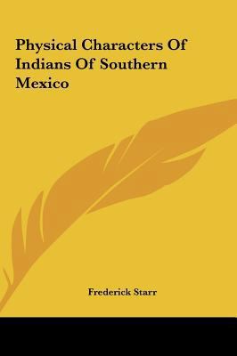 Physical Characters of Indians of Southern Mexico 1161609083 Book Cover