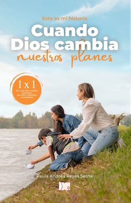 Cuando Dios cambia nuestros planes [Spanish] B09FNP5ZK4 Book Cover