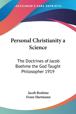 Personal Christianity a Science: The Doctrines ... 1417978775 Book Cover