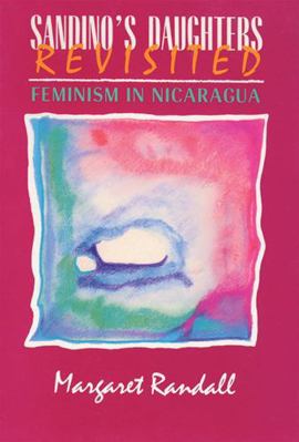Sandino's Daughters Revisited: Feminism in Nica... 0813520258 Book Cover
