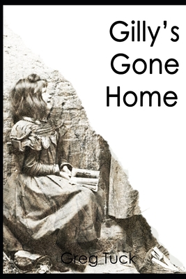 Gilly's Gone Home B08M27XBMZ Book Cover