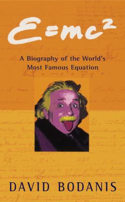 E=mc2: A Biography of the World's Most Famous E... 0330391658 Book Cover