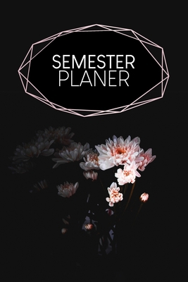 Semesterplaner: Semesterplaner für Studenten un... [German] B084DG76RF Book Cover