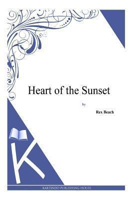 Heart of the Sunset 1494887703 Book Cover