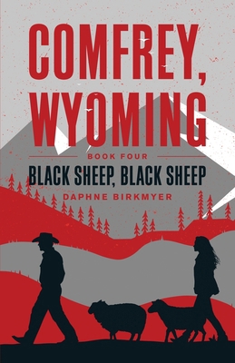 Comfrey, Wyoming: Black Sheep, Black Sheep B0FY8W9LGM Book Cover
