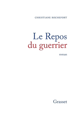 Le repos du guerrier [French] 2246850452 Book Cover