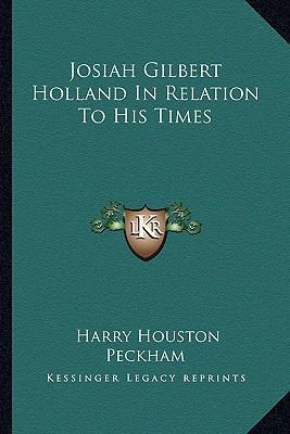 Josiah Gilbert Holland In Relation To His Times 1162990317 Book Cover