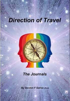 Direction of Travel: The Journals (Hardback) 1326524704 Book Cover