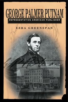George Palmer Putnam: Representative American P... 0271020059 Book Cover